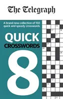 Telegraph - Mots croisés rapides 8 - Telegraph Quick Crosswords 8