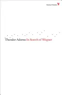 A la recherche de Wagner - In Search of Wagner