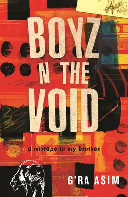 Boyz N the Void : Une mixtape pour mon frère - Boyz N the Void: A Mixtape to My Brother
