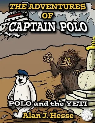 Les aventures du capitaine Polo : Polo et le Yéti - The Adventures of Captain Polo: Polo and the Yeti