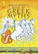 Le livre des mythes grecs de D'Aulaire - D'Aulaire's Book of Greek Myths