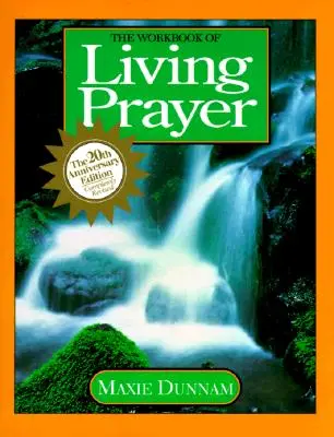 Le manuel de la prière vivante - The Workbook of Living Prayer