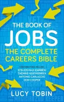 Le livre des emplois : Des conseils exclusifs sur les carrières de la part d'initiés - The Book of Jobs: Exclusive Careers Guidance from Insiders