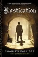 Rustication - Un roman - Rustication - A Novel