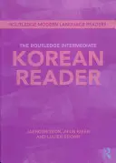 The Routledge Intermediate Korean Reader (en anglais) - The Routledge Intermediate Korean Reader