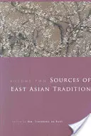 Sources de la tradition de l'Asie de l'Est, Volume 2 : La période moderne - Sources of East Asian Tradition, Volume 2: The Modern Period