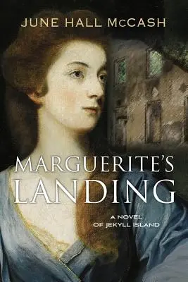 Le débarquement de Marguerite - Marguerite's Landing