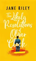 Les résolutions probables d'Oliver Clock - The Likely Resolutions of Oliver Clock