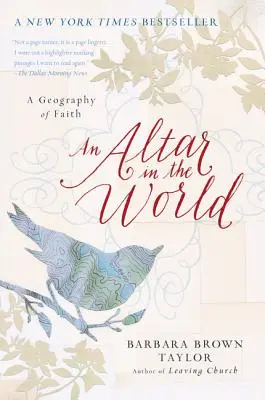 Un autel dans le monde : Une géographie de la foi - An Altar in the World: A Geography of Faith