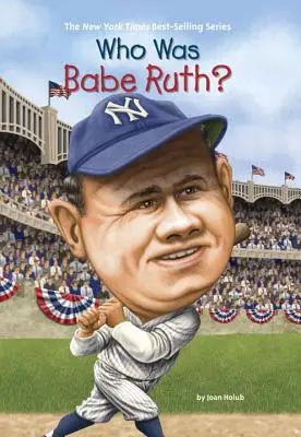 Qui était Babe Ruth ? - Who Was Babe Ruth?