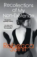 Souvenirs de ma non-existence (Solnit Rebecca (Y)) - Recollections of My Non-Existence (Solnit Rebecca (Y))