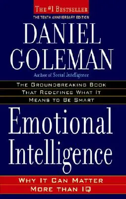 L'intelligence émotionnelle : Pourquoi elle peut être plus importante que le QI - Emotional Intelligence: Why It Can Matter More Than IQ