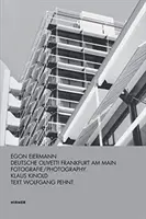 Egon Eiermann : Deutsche Olivetti Frankfurt Am Main - Egon Eiermann: Deutsche Olivetti Frankfurt Am Main