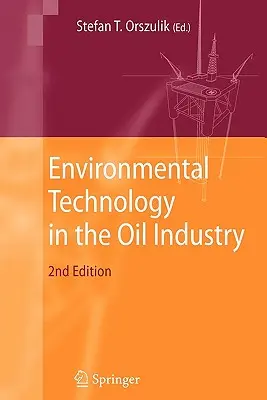 Technologie environnementale dans l'industrie pétrolière - Environmental Technology in the Oil Industry