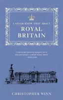 Je ne savais pas cela de l'Angleterre royale - I Never Knew That about Royal England