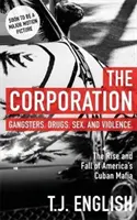 Corporation - L'ascension et la chute de la mafia cubaine américaine - Corporation - The Rise and Fall of America's Cuban Mafia