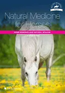 Médecine naturelle pour les chevaux : Remèdes maison et guérison naturelle - Natural Medicine for Horses: Home Remedies and Natural Healing