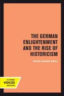 Les Lumières allemandes et la montée de l'historicisme - The German Enlightenment and the Rise of Historicism