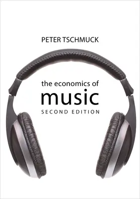 L'économie de la musique - The Economics of Music