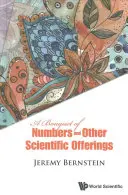 Un bouquet de chiffres et d'autres offrandes scientifiques - A Bouquet of Numbers and Other Scientific Offerings