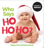 Qui dit Ho Ho Ho ? Le premier livre de Noël des Highlights - Who Says Ho Ho Ho?: A Highlights First Christmas Book