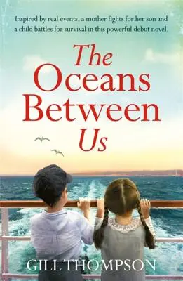 Les océans qui nous séparent - The Oceans Between Us