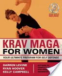 Krav Maga pour femmes : Votre programme ultime d'autodéfense - Krav Maga for Women: Your Ultimate Program for Self Defense