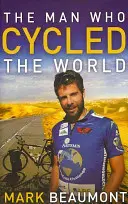 L'homme qui a fait le tour du monde - Man Who Cycled The World