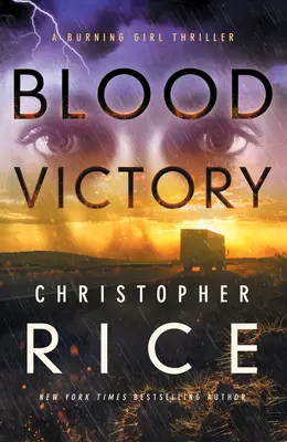 La victoire du sang : Un thriller de Burning Girl - Blood Victory: A Burning Girl Thriller