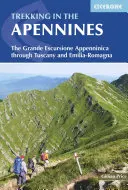 Trekking dans les Apennins : La Grande Escursione Appenninica à travers la Toscane et l'Émilie-Romagne - Trekking in the Apennines: The Grande Escursione Appenninica Through Tuscany and Emilia-Romagna