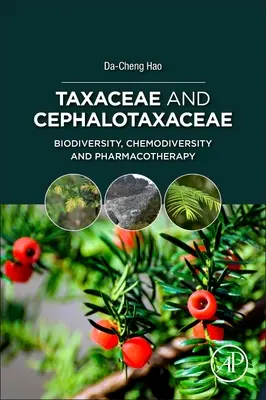 Taxaceae et Cephalotaxaceae : biodiversité, chimiodiversité et pharmacothérapie - Taxaceae and Cephalotaxaceae: Biodiversity, Chemodiversity, and Pharmacotherapy