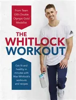 Whitlock Workout - En forme et en bonne santé en quelques minutes - Whitlock Workout - Get Fit and Healthy in Minutes