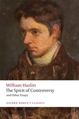 L'esprit de controverse : Et autres essais - The Spirit of Controversy: And Other Essays