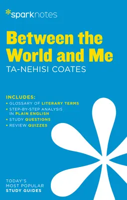 Entre le monde et moi - Guide de littérature Sparknotes - Between the World and Me Sparknotes Literature Guide