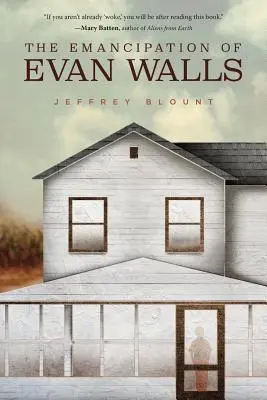 L'émancipation d'Evan Walls - The Emancipation of Evan Walls