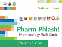 Pharm Phlash ! Cartes Flash de Pharmacologie - Pharm Phlash!: Pharmacology Flash Cards