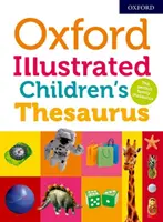 Thésaurus illustré pour enfants d'Oxford - Oxford Illustrated Children's Thesaurus