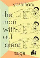 L'homme sans talent - The Man Without Talent