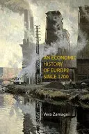 Histoire économique de l'Europe depuis 1700 - An Economic History of Europe Since 1700