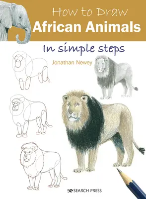 Comment dessiner les animaux africains en quelques étapes simples - How to Draw African Animals in Simple Steps
