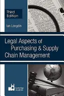 Aspects juridiques des achats et de la gestion de la chaîne d'approvisionnement - Legal Aspects of Purchasing and Supply Chain Management