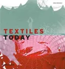 Les textiles aujourd'hui : Une étude mondiale des tendances et des traditions - Textiles Today: A Global Survey of Trends and Traditions