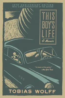 La vie de ce garçon (édition du 30e anniversaire) : Un mémoire - This Boy's Life (30th Anniversary Edition): A Memoir