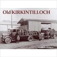 Ancien Kirkintilloch - Old Kirkintilloch