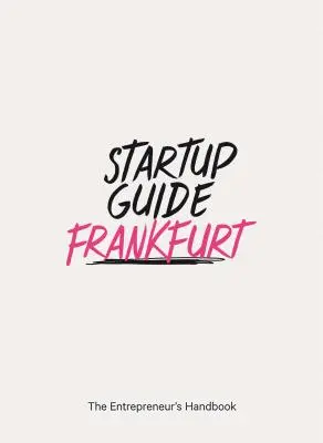 Guide des startups Francfort - Startup Guide Frankfurt