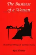 L'affaire d'une femme : Les écrits politiques de Delarivier Manley - The Business of a Woman: The Political Writings of Delarivier Manley