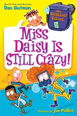 Mon école la plus bizarre #5 : Miss Daisy est toujours aussi folle ! - My Weirdest School #5: Miss Daisy Is Still Crazy!