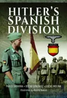 La division espagnole d'Hitler - Hitler's Spanish Division