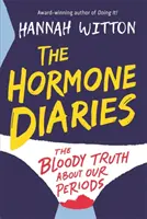 Le journal des hormones - La vérité sanglante sur nos règles - The Hormone Diaries - The Bloody Truth About Our Periods