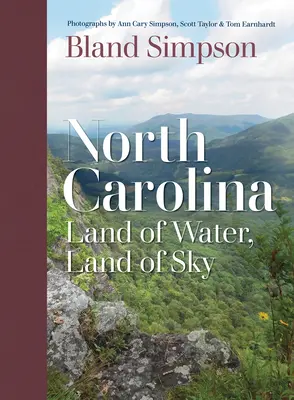 La Caroline du Nord : Terre d'eau, terre de ciel - North Carolina: Land of Water, Land of Sky